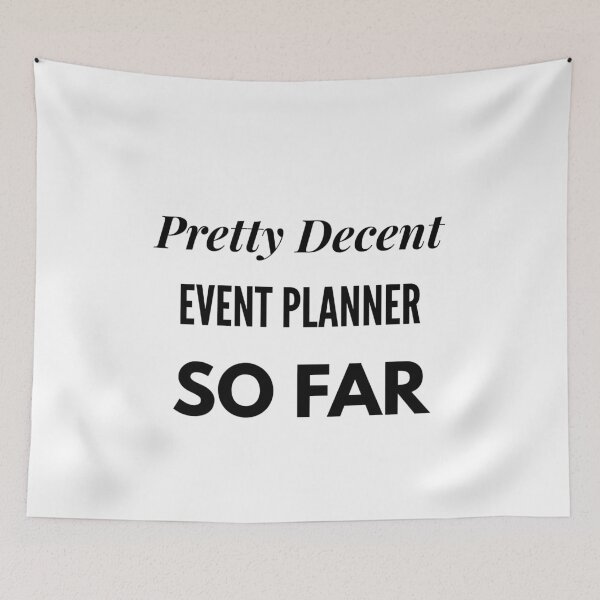 Item preview, Pretty Decent Event Planner So Far designed and sold by DanielPOD.