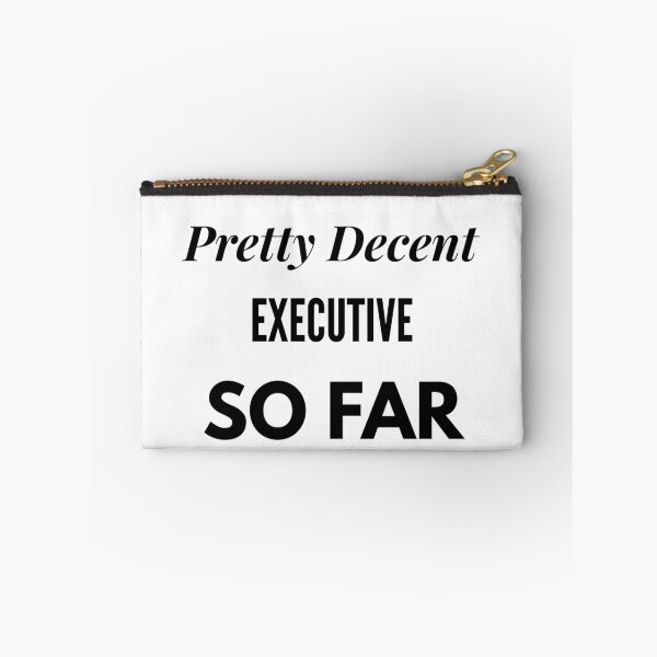 Item preview, Pretty Decent Executive So Far designed and sold by DanielPOD.