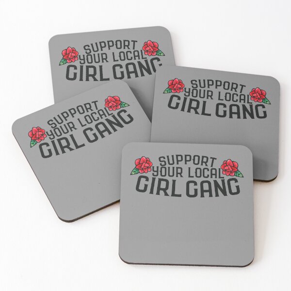 Item preview, Support your local girl gang designed and sold by FrictionMaxxing.