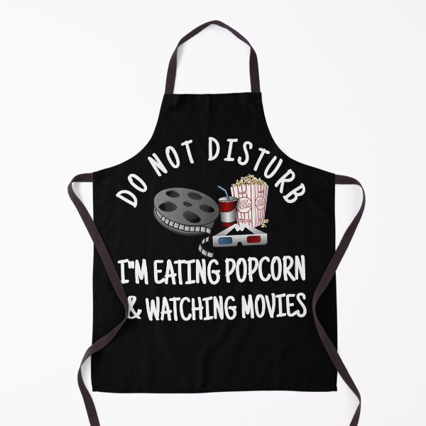 Item preview, Do Not Disturb I'm Eating Popcorn & Watching Movies designed and sold by alyedel.