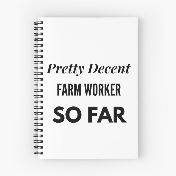 Item preview, Pretty Decent Farm Worker So Far designed and sold by DanielPOD.