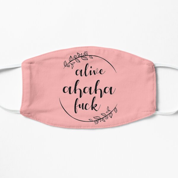 alive ahaha fuck Flat Mask