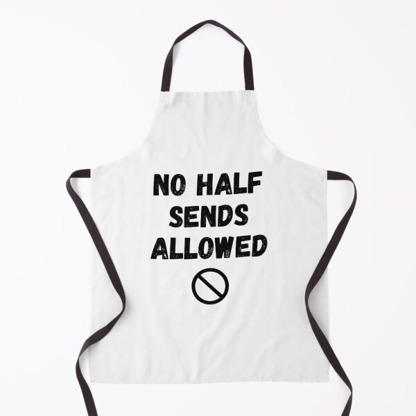 Item preview, no half sends allowed designed and sold by fullsendtv.