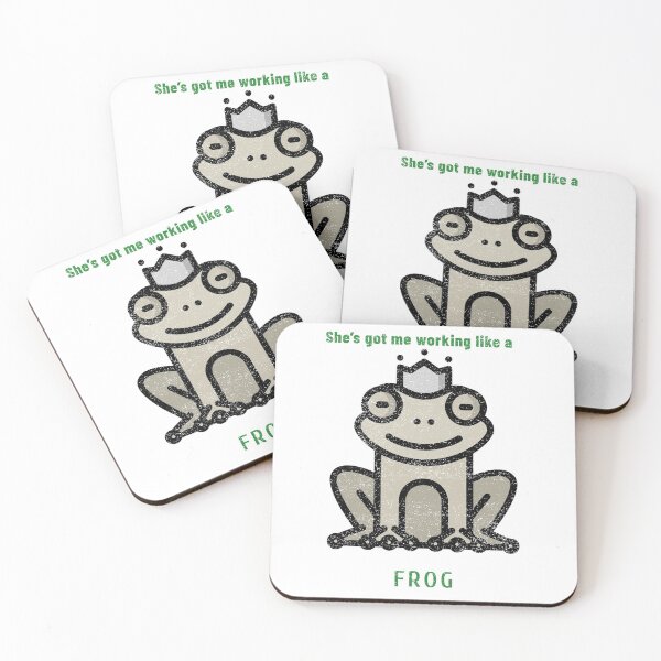 Item preview, She got me working like a frog designed and sold by Got-Ya-Bak.