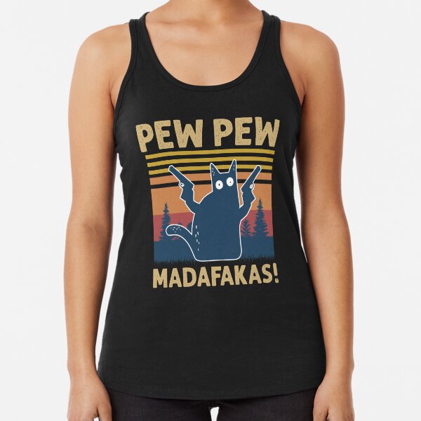 Vintage Retro Black Cat Pew Pew Madafakas! funny cat pew pew madafakas Racerback Tank Top
