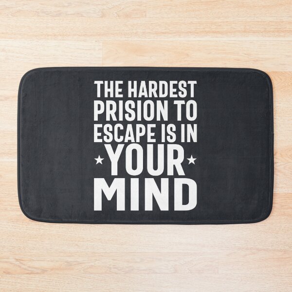 Item preview, The Hardest Prision To Escape Is In Your Mind - Motivational Quotes Gift designed and sold by cidolopez.
