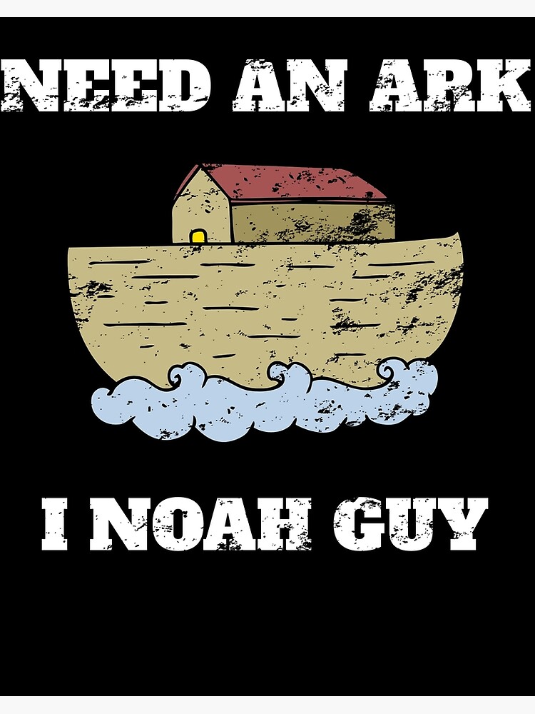 Funny Need an ark i noah guy Retro Vintage Art Board Print