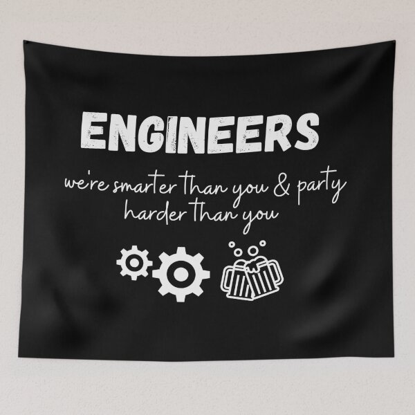 Item preview, Engineers we're smarter than you and party harder designed and sold by fullsendtv.