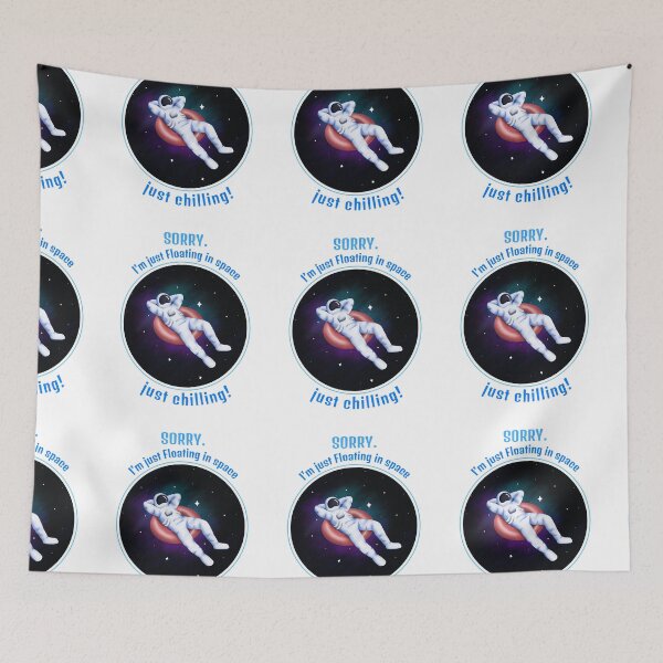 Item preview, Sorry. I’m just floating in space, just chilling, designed and sold by Got-Ya-Bak.