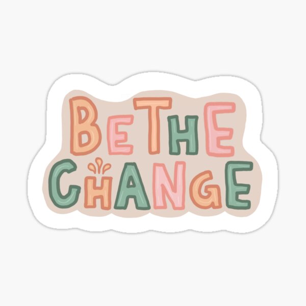 Item preview, Be the Change  designed and sold by Tiffany Sparkles.