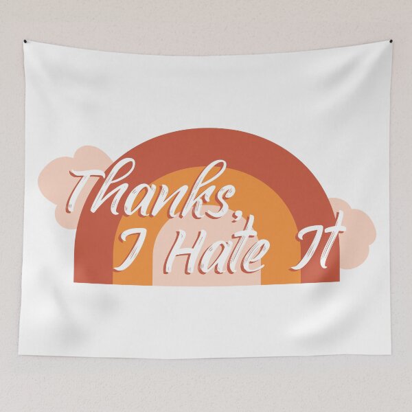 Item preview, Thanks, I Hate It designed and sold by omgitsnicholle.