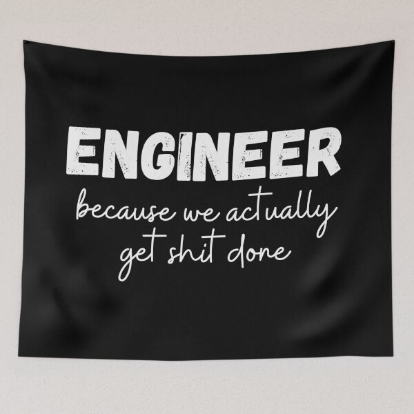 Item preview, Engineer because we actually get shit done designed and sold by fullsendtv.