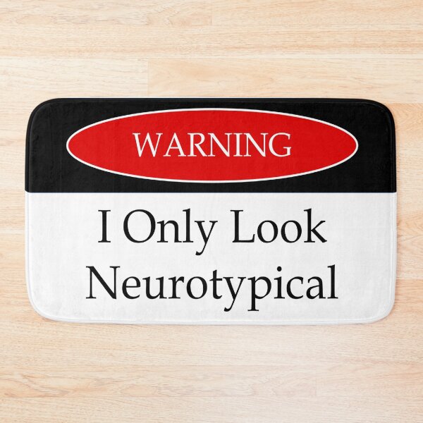 Item preview, I Only Look Neurotypical, Autism Acceptance  designed and sold by BitterbluePine.