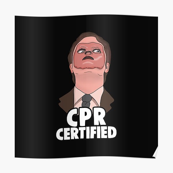 The Office Memes: Dwight CPR Certified Poster
