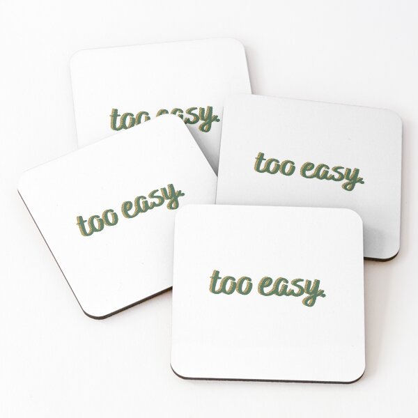 Item preview, Too Easy designed and sold by Katie Linthicum.