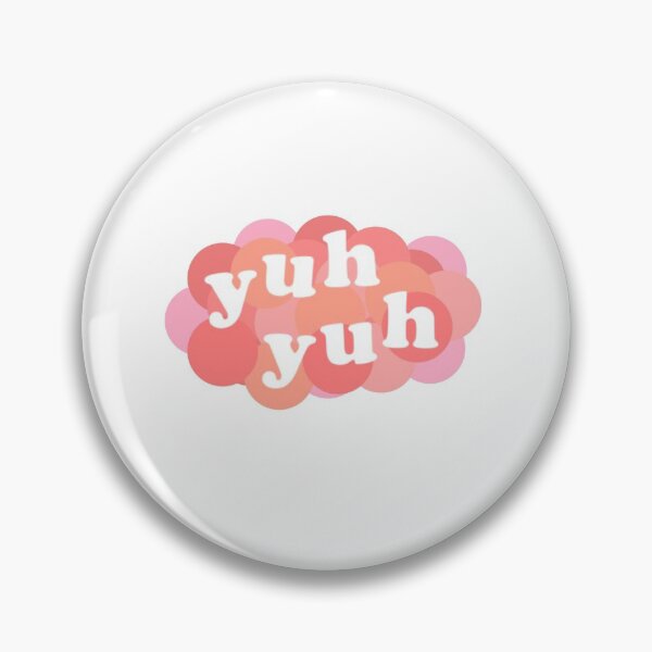 Item preview, pink yuh yuh quote designed and sold by cats-corner.