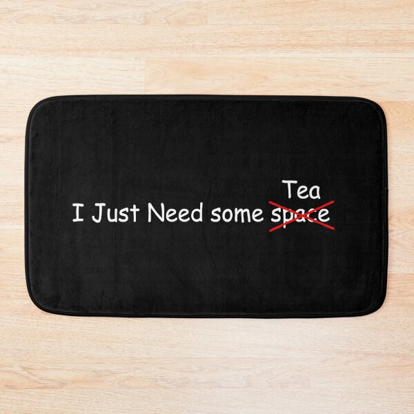 Item preview, i just need some tea . designed and sold by WilliamsGFX.