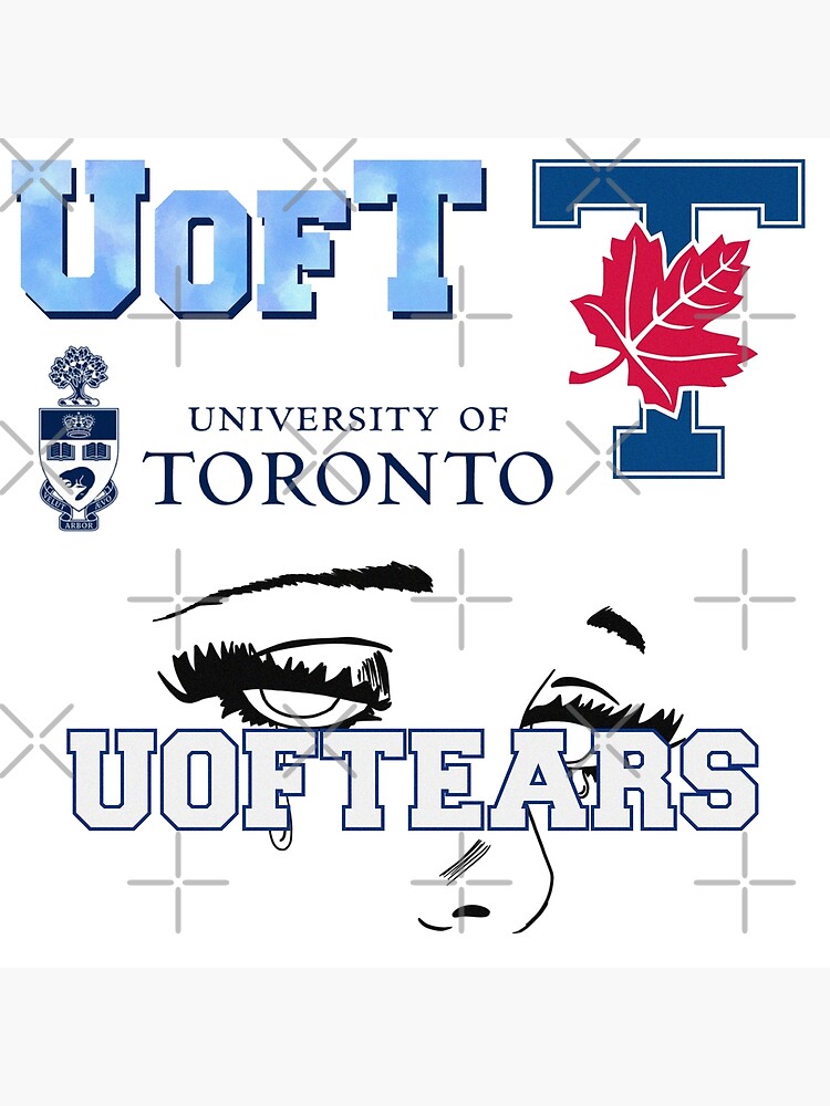 "university of Toronto/UofT/UofTears sticker pack" Poster by