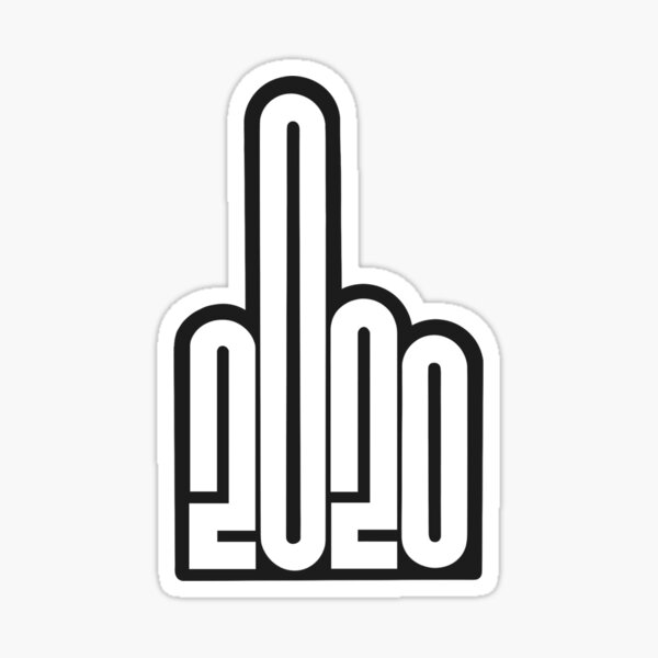 FUCK 2020 MIDDLEFINGER Sticker