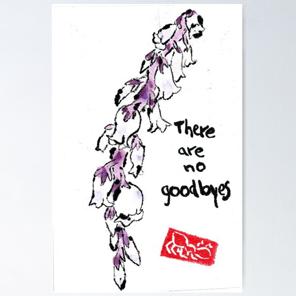 Rainbow drooping fetterbrush -- "There are no good byes" (Gandhi) Poster