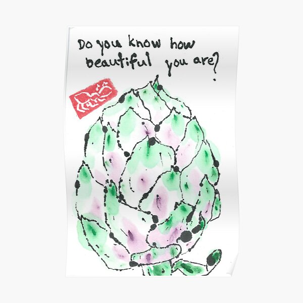Do you know how beautiful you are? (Rumi) Poster