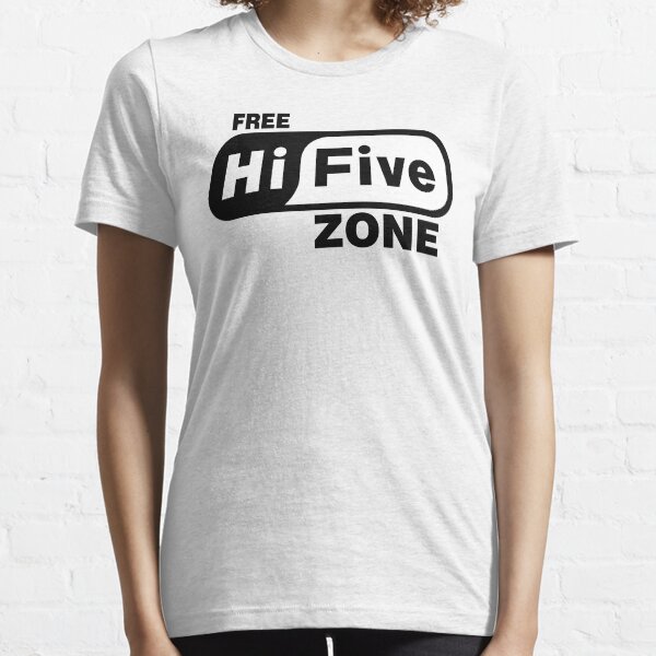 Free Hi Five Zone T-Shirts & Stickers Essential T-Shirt