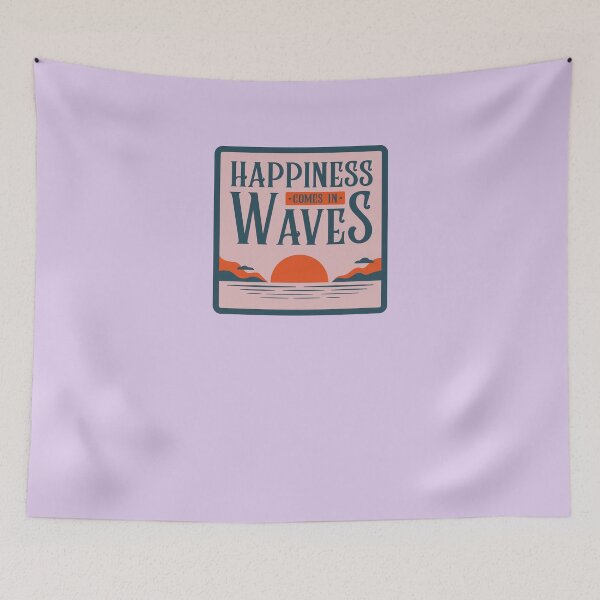 Item preview, Happiness Comes in Waves designed and sold by rcarr1980.