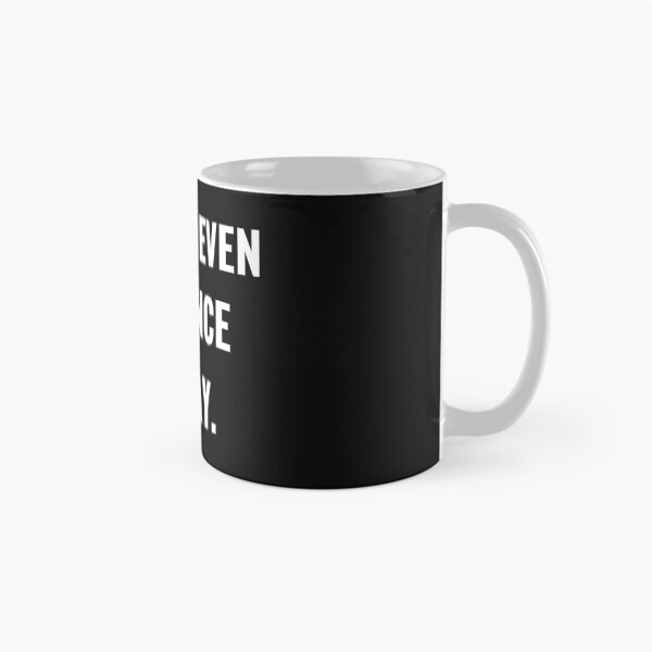 Item preview, I can't even patience today designed and sold by PatrickPOD.