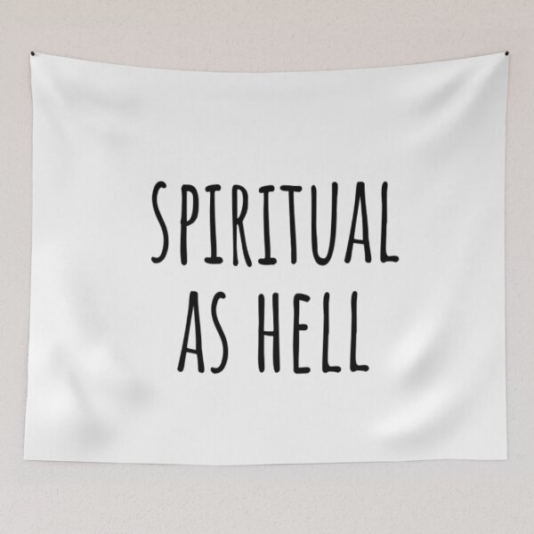 Item preview, Spiritual As Hell designed and sold by CatMonkStudios.