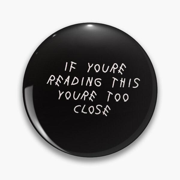Item preview, if you’re reading this you’re too close designed and sold by meganalexaa.