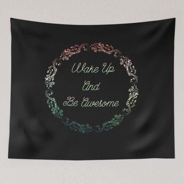 Item preview, Wake up and be awesome motivational quote designed and sold by Ayalolo2020.
