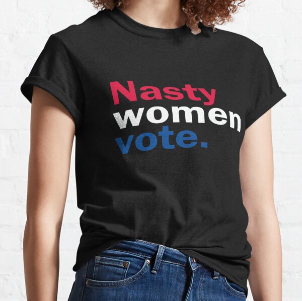 Download Women Ladies Original Nasty Women Vote T Shirt Clothing Shoes Accessories Vishawatch Com