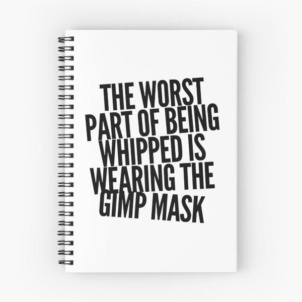 Item preview, The worst part of being whipped is wearing the gimp mask in summer designed and sold by mademan3.
