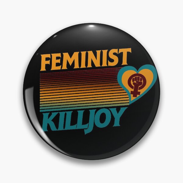 Item preview, Feminist killjoy designed and sold by FrictionMaxxing.
