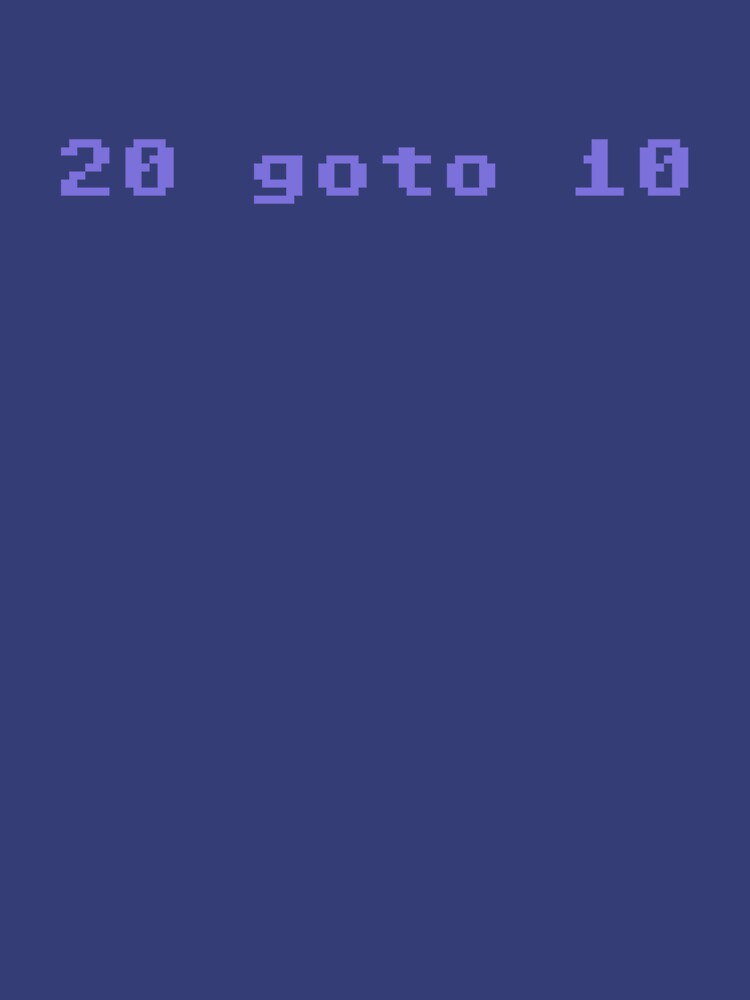 20 goto 10 by malster