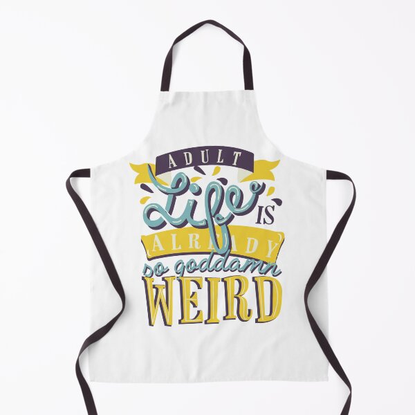 Item preview, ADULT LIFE IS ALREADY SO GODDAMN WEIRD designed and sold by remerasnerdas.