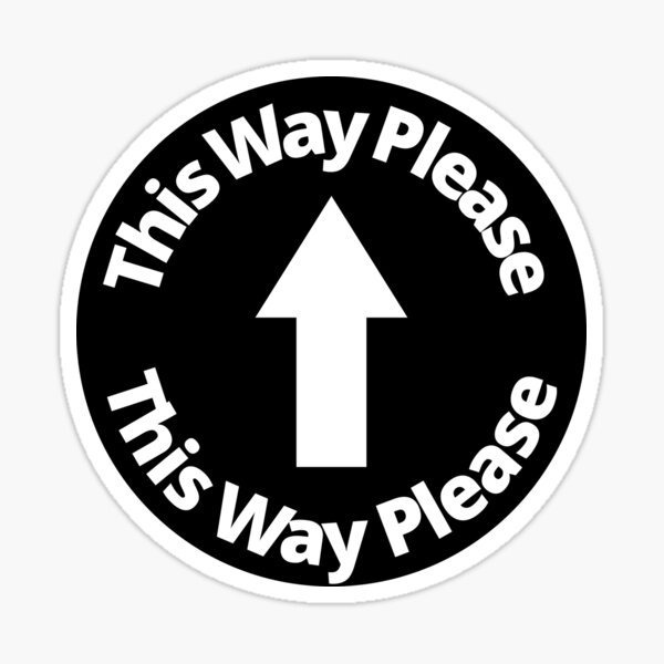 Item preview, This Way Please - Rounded Sign, black and white designed and sold by SocialShop.