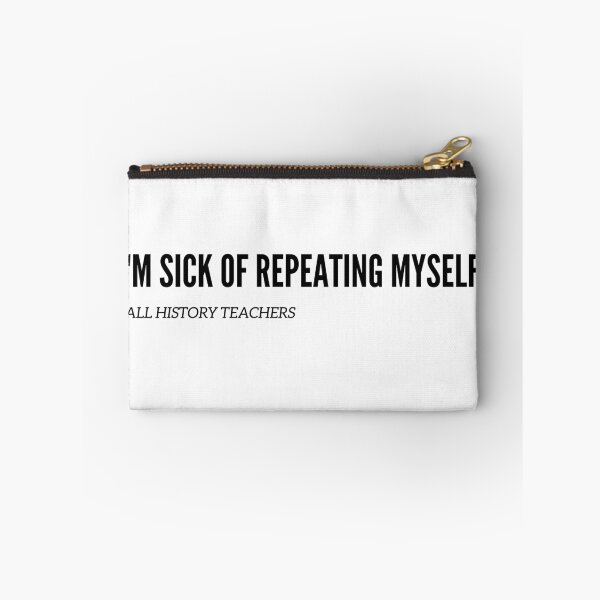 Item preview, History always repeats itself. designed and sold by Riba991.