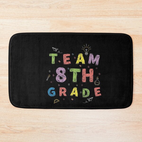 Item preview, Copy of Team 8th Grade graduation First Day of School  designed and sold by CodingForTech.
