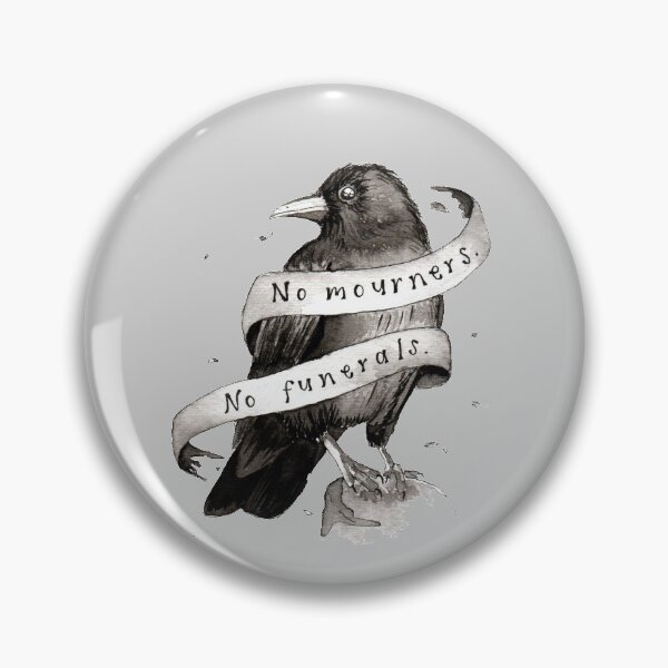 Item preview, Six of Crows - No mourners. No funerals. designed and sold by anddrea.