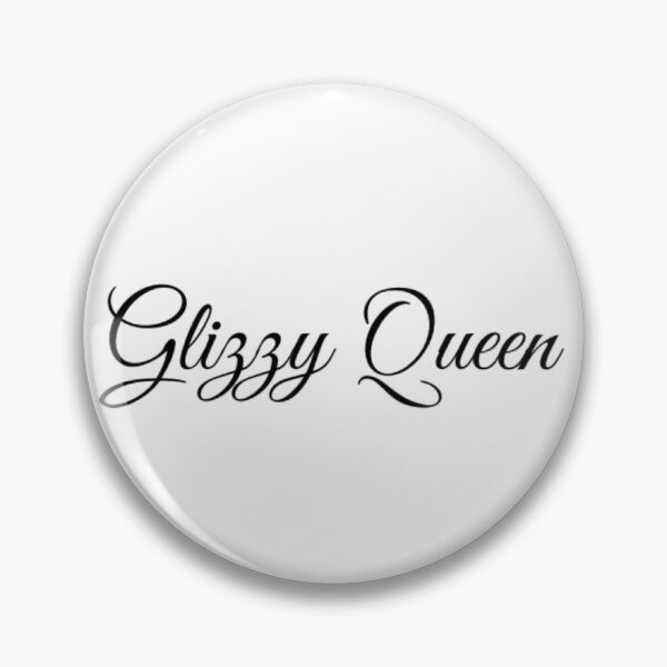 Item preview, Glizzy Queen designed and sold by KingRockStudios.