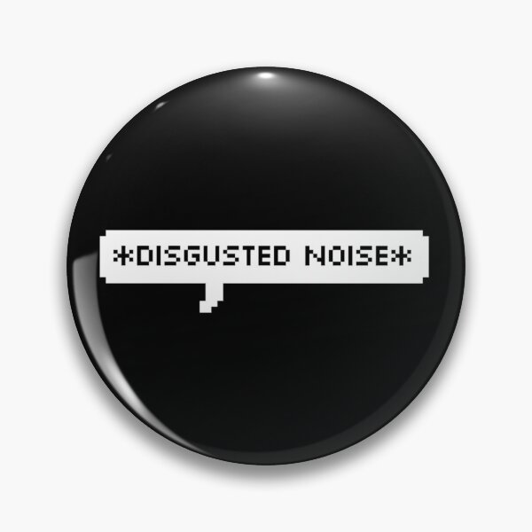 Item preview, Disgusted Noise designed and sold by cxitlynmxrie.
