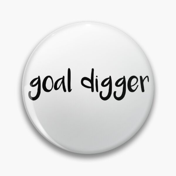 Item preview, Goal Digger designed and sold by emilypadula.