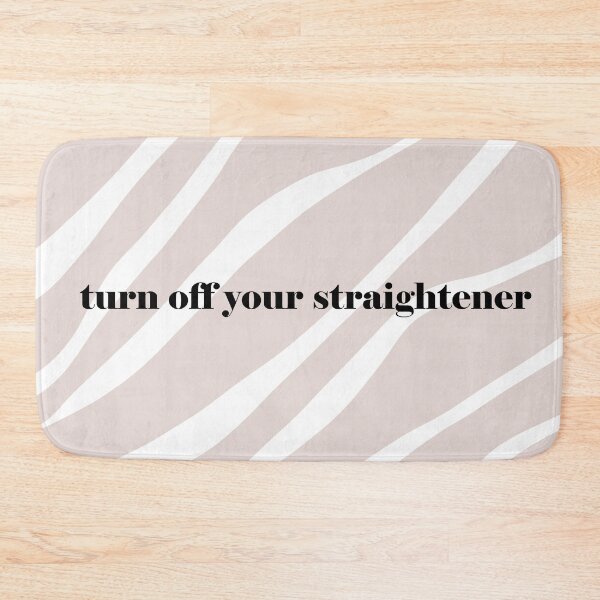 Item preview, turn off your straightener  designed and sold by alisonbbentley.