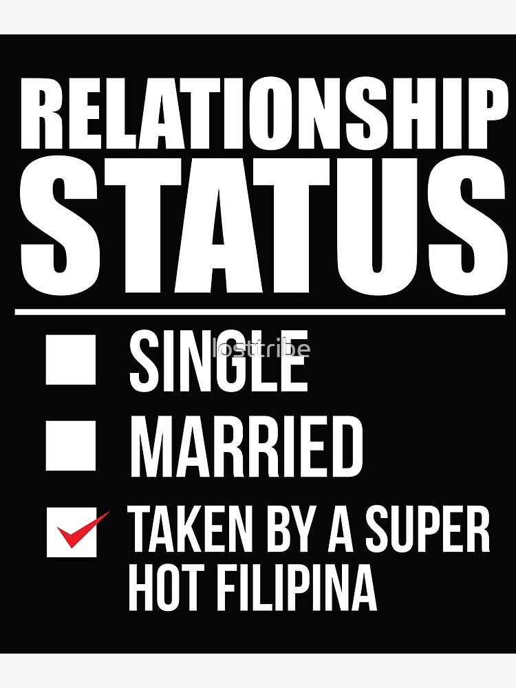 Relationship Status Taken By Super Hot Filipina The Philippines