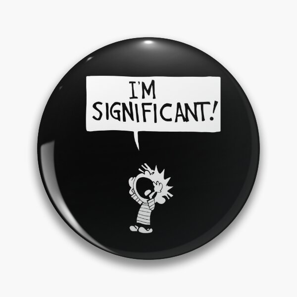 Item preview, calvin and hobbes - i'm significant! designed and sold by cameronbaba.