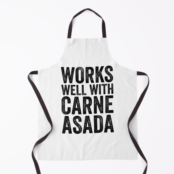 Item preview, Works Well With Carne Asada designed and sold by kamrankhan.