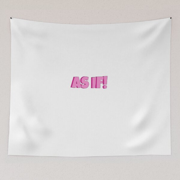 Item preview, As If! designed and sold by AbbieGregory.