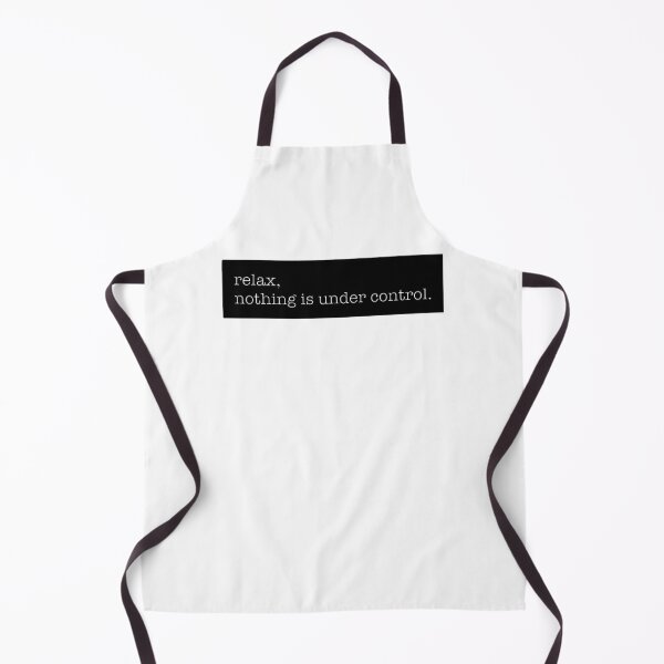Item preview, Relax, nothing is under control. designed and sold by Aryeh Studio.