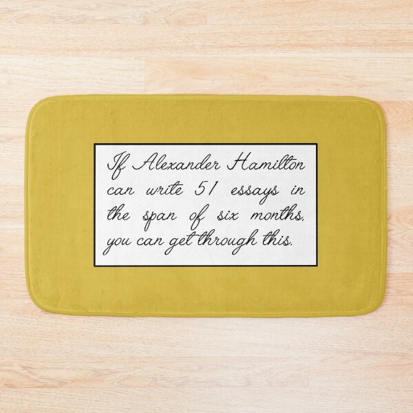 Item preview, alexander hamilton essay college quote designed and sold by dragraceuk.